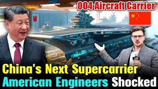 China's 004 Nuclear-Powered Supercarrier Just Made Significant Progress, This worries America!