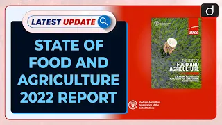 State Of Food And Agriculture 2022 Report:  Latest update | Drishti IAS English