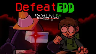 [FNF] DefeatEDD (Defeat but Edd sings it)