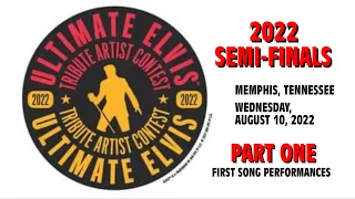 2022 Ultimate Elvis Tribute Contest Semi-Finals Part One