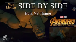 Avenger Infinity War Hulk VS Thanos (Stop Motion Recreation) - (Side By Side) | TIDของเล่น