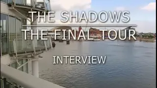 The Shadows 2004 - The Final Tour - (Interview)