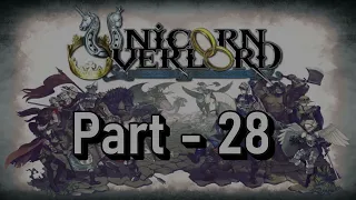 Unicorn Overlord - No Spoilers - Episode 28