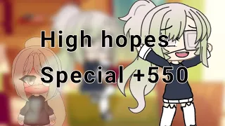 High hopes meme ||special +550|| Inspired by creepy Mila