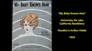 "My Baby Knows How" University Six aka California Ramblers (1926) vocalist Arthur Fields '20s dance