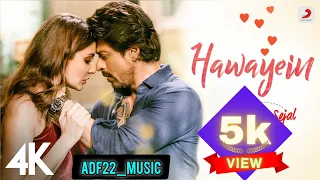 Hawayein - Jab Harry Met Sejal Shah Rukh Khan, Anushka | ArijitSingh Pritam | lofi music | top10