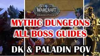 WOW DRAGONFLIGHT ALL MYTHIC DUNGEONS BOSS GUIDES & MECHANICS - WORLD OF WARCRAFT