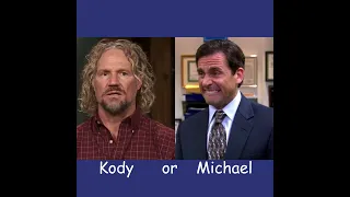 Kody or Michael?
