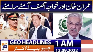 Geo News Headlines 1 AM - Big News - Army chief’s tenure - Imran Khan - Sindh Flood - 13 Sep 2022