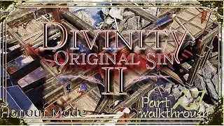 Divinity Original Sin 2 | Honour Mode Walkthrough | Part 27 Paladin Cork