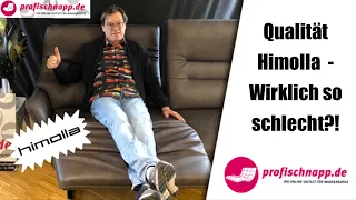 Qualität Himolla - Wirklich so schlecht?