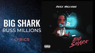 Russ Millions - Big Shark (LYRICS)