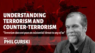 Understanding Terrorism and Counter-Terrorism | With @CanadianIntelligenceEh  | Episode 16