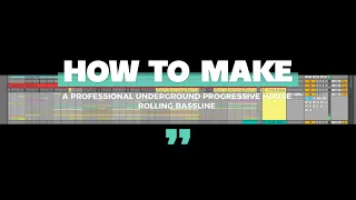 How to create professional Underground Progressive House Rolling bassline.