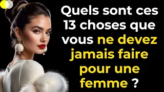 NE FAITES JAMAIS CES 13 CHOSES POUR UNE FEMME (Même Si Elle Vous En Supplie)