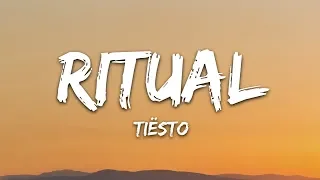 Rita Ora, Tiësto, Jonas Blue - Ritual (Lyrics)