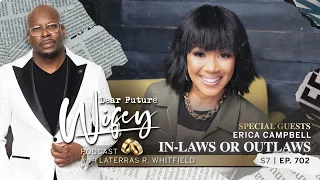 Multi-Award Winning Gospel Artist Erica Campbell Shares Navigating Relationships with In-Laws | S702