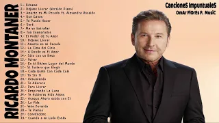 Ricardo Montaner - Mejores Canciones II MIX ROMANTICOS💕