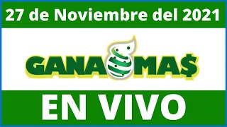 Gana Mas Lotería Resultados en vivo hoy  Sábado 27  de Noviembre del 2021.