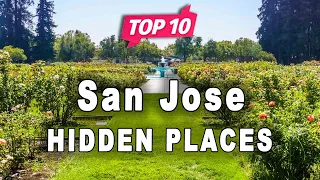 Top 10 Hidden Places to Visit in San Jose, California | USA - English