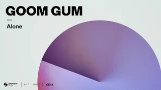 Goom Gum - Alone (Official Audio)