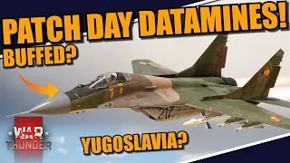 War Thunder - DATAMINES on PATCH DAY! YUGOSLAVIAN flag? MiG-29 buff? MBT-2000 MASSIVE nerf?