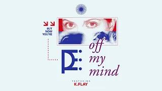 Joe P - Off My Mind (Feat. K. Flay) [Official Audio]