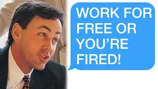 r/Maliciouscompliance "WORK FOR FREE OR YOU'RE FIRED!" "lol bye!"