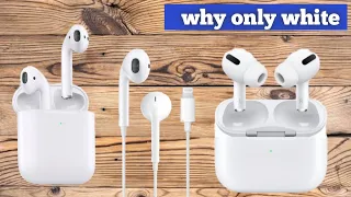 Why Apple earbuds or headphones only come in white colour |in hindi