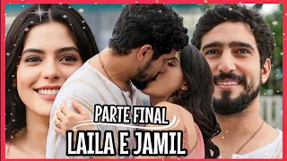 A HISTÓRIA DE LAILA E JAMIL PARTE 22 FINAL (Comentada)