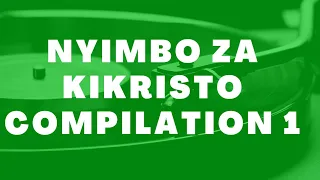 NYIMBO ZA KIKRISTO COMPILATION 1 || #swahili @NurseVin320