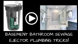 Basement Bathroom Sewage Ejector (Money Saving Trick!)