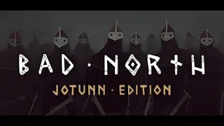 Bad North: Jotunn Edition. Сложность: Харда. Часть 3.1.