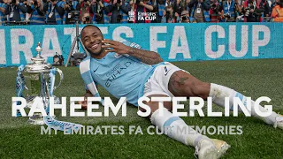 Man City's Raheem Sterling | My FA Cup Memories | Emirates FA Cup 2020-21
