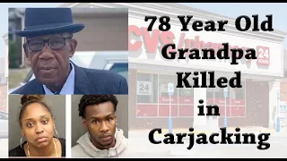 78 Year Old Grandfather Shot and Killed during an Orlando FL Carjacking | Uken Cummings