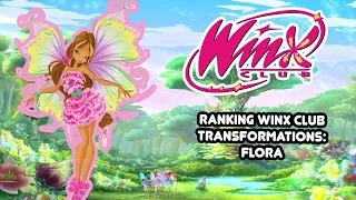 Ranking Winx Club Transformations: Flora