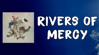 Tears For Fears - Rivers of Mercy (Lyrics)