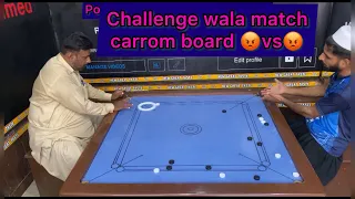 Challenge wala match carrom board 😡vs😡