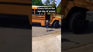 Every kid on the last day of school
