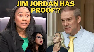 Jim Jordan DROPS BOMBSHELLS On Fan Willis: “She’s Out Of Her Mind!”