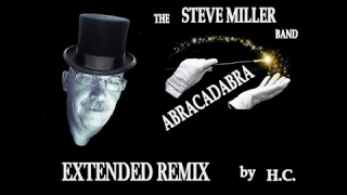 The Steve Miller Band - Abracadabra - by H.C. Extended Remix