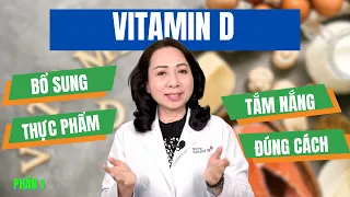 #Phần 1: Che chắn kỹ trước ánh nắng, sao đủ vitamin D? | BS.CK1 Đoàn Thị Liễu