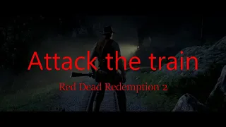 Red Dead Redemption 2 (Part 22)  رد  دد ردمپشن2 قسمت 22    رد دد2   سرقت قطار