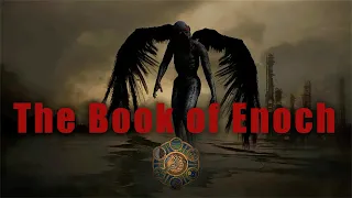 The Book of Enoch: Fallen Angels and the Modern Crisis
