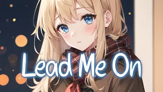 「Nightcore」 Lead Me On - FLETCHER ♡ (Lyrics)