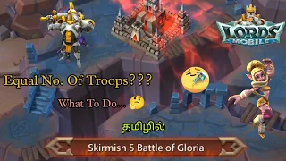 Defeating Skirmish 5 Battle Of Gloria In Tamil | Lords Mobile | Tamil | #Skirmish5 #lordsmobiletamil