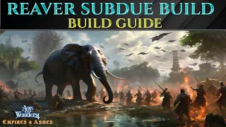 REAVER SUBDUE BUILD - Age Of Wonders 4 Empires & Ashes Guide