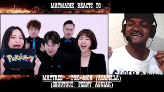 MatMadik reacts to ... Maytree - Pokémon (acapella)