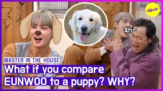 [HOT CLIPS] [MASTER IN THE HOUSE ] Is it okay to act up today? Golden Retriever EUNWOO🐶 (ENG SUB)
