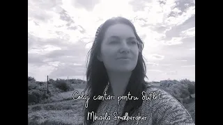 Colaj cantari pentru suflet -Mihaela Smalbergher- Official Video 2022